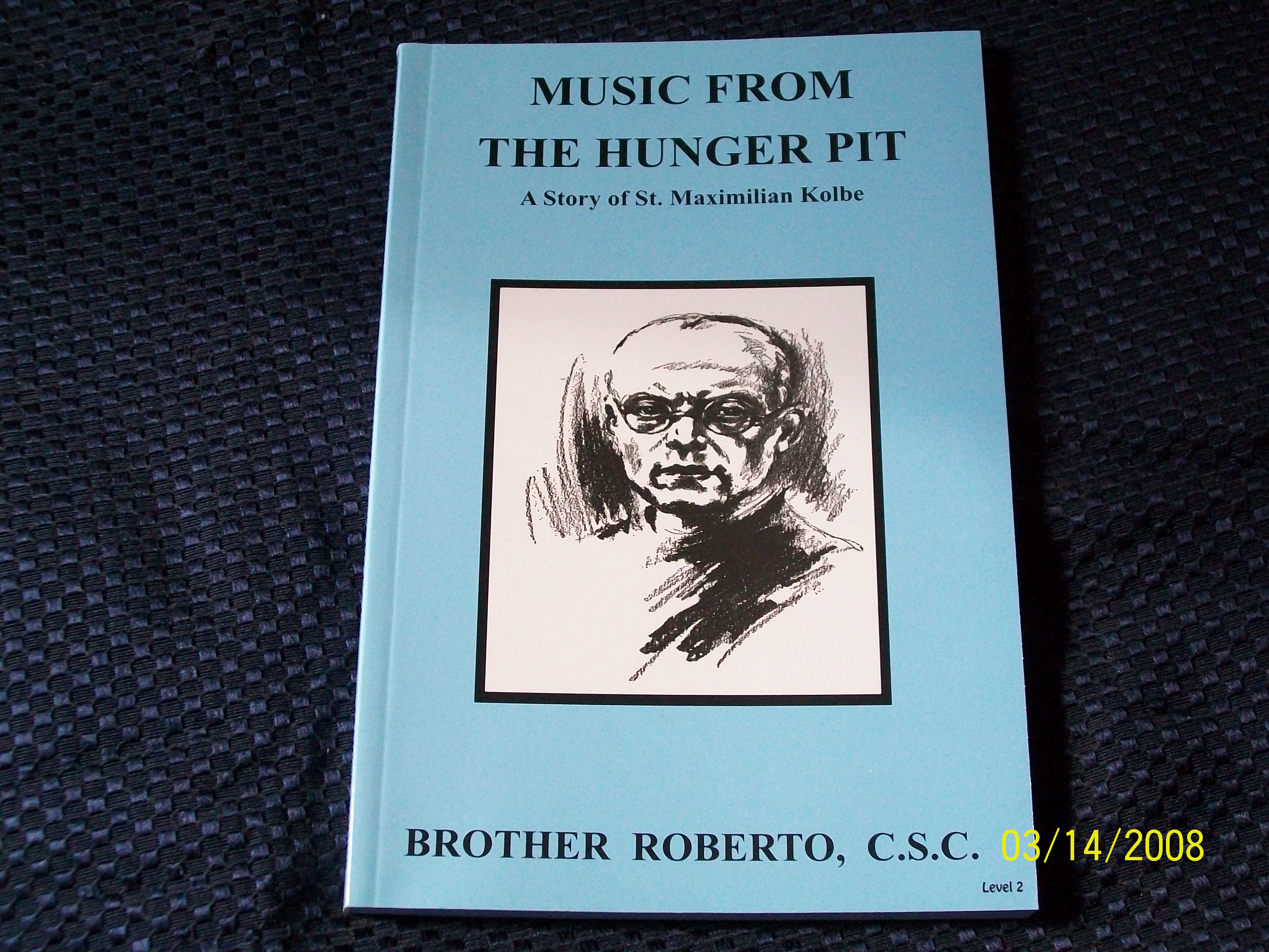 Image for Music From The Hunger Pit, A Story of Saint Maximillian Kolbe