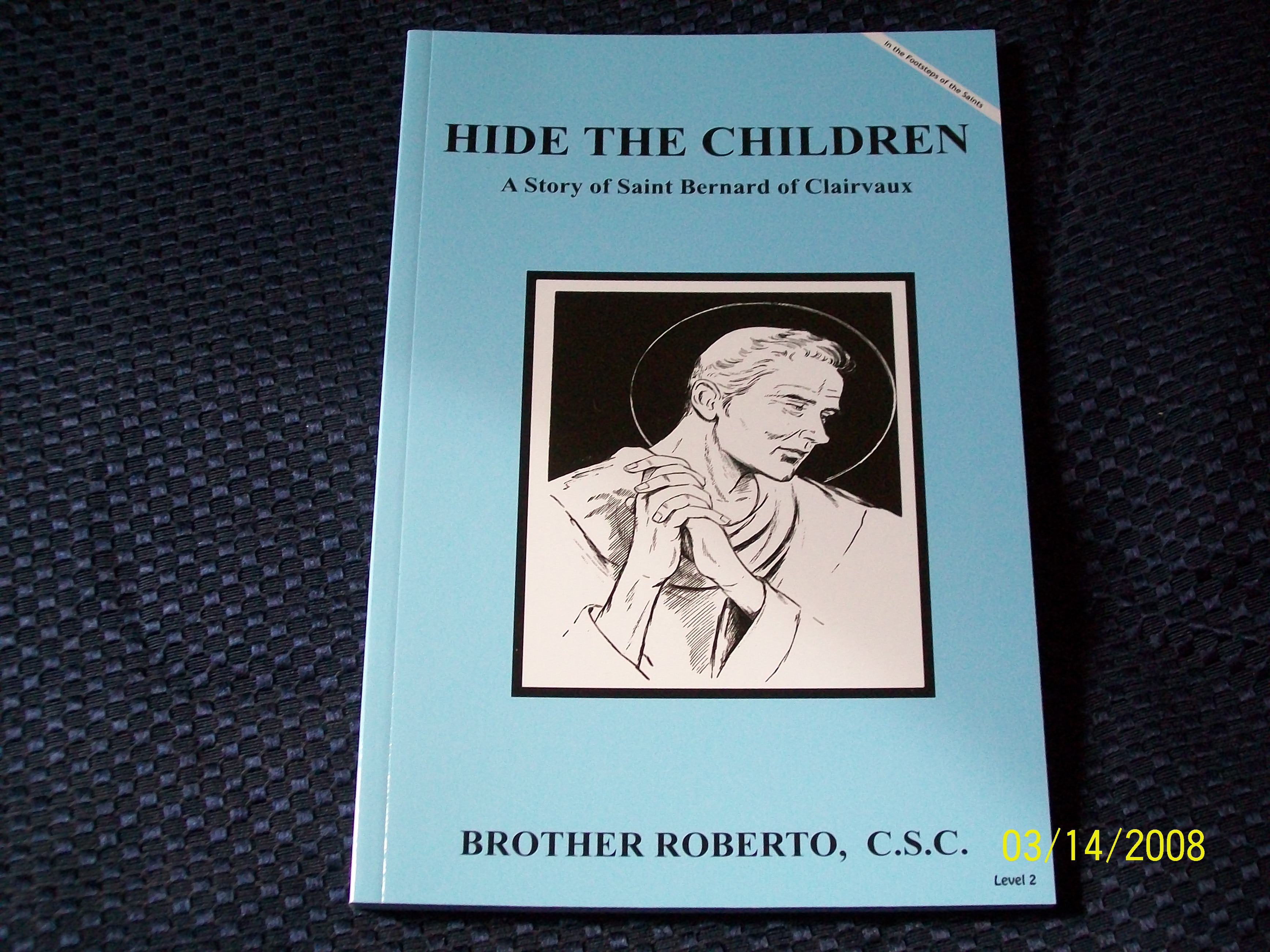Image for Hide The Children, A Story of Saint Bernard of Clairvaux