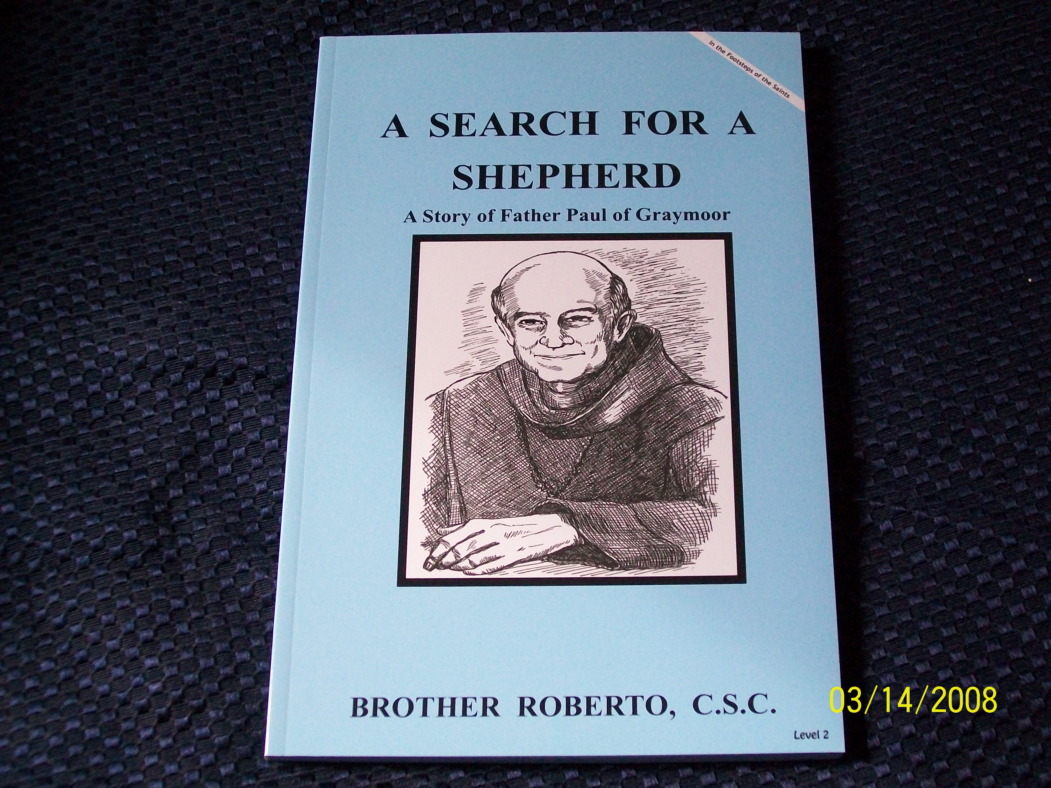 Image for A Search For A Shepherd, A Story of Father Paul of Graymoor