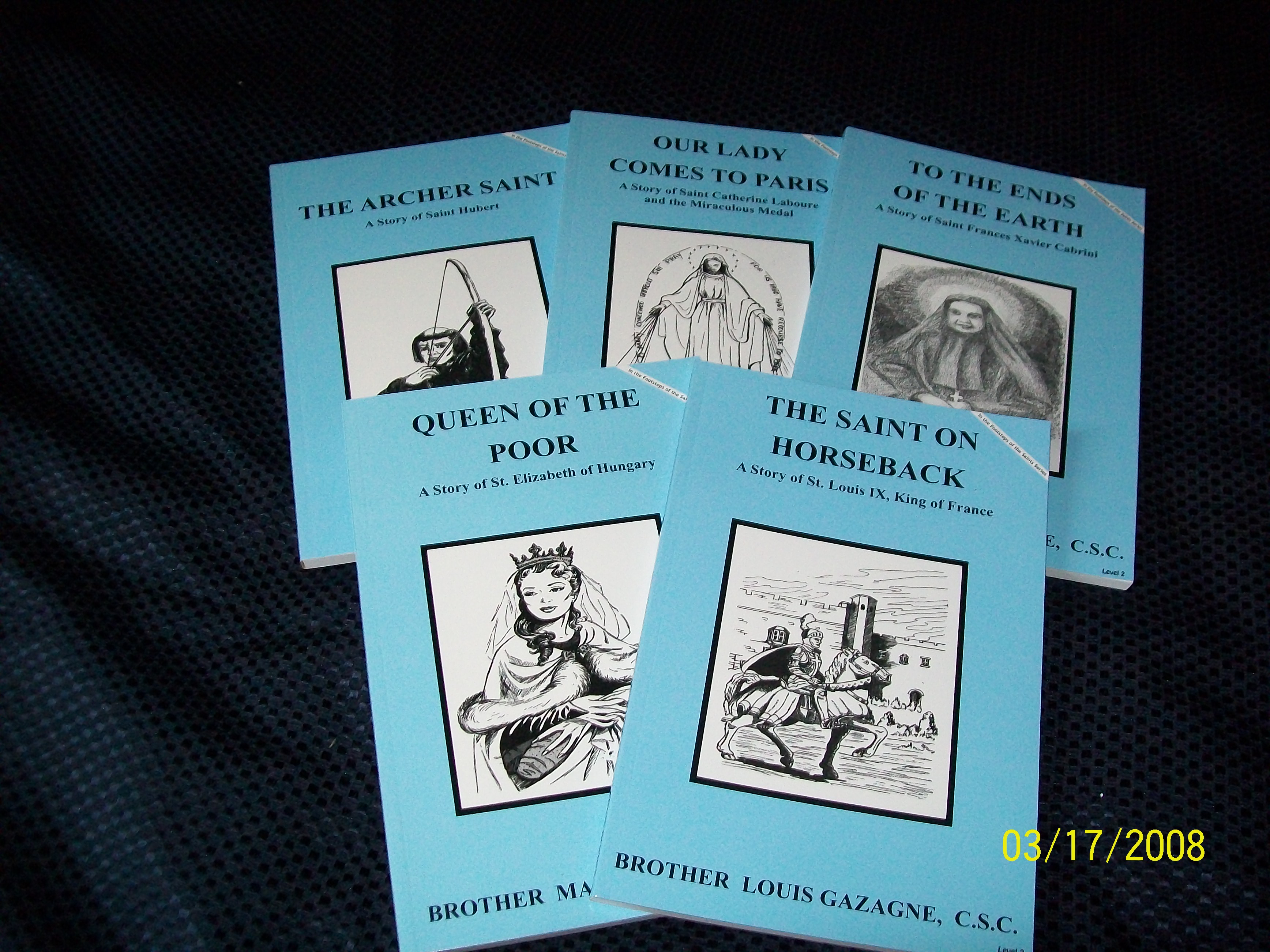 Image for Level 2 Set 2-Our Lady Comes To Paris-St Catherine Laboure and the Miraculous Medal, The Archer Saint, St Hubert, To The Ends Of The Earth, St Frances Xavier Cabrini, Queen Of The Poor, St Elizabeth of Hungary, The Saint On Horseback, St Louis King of France