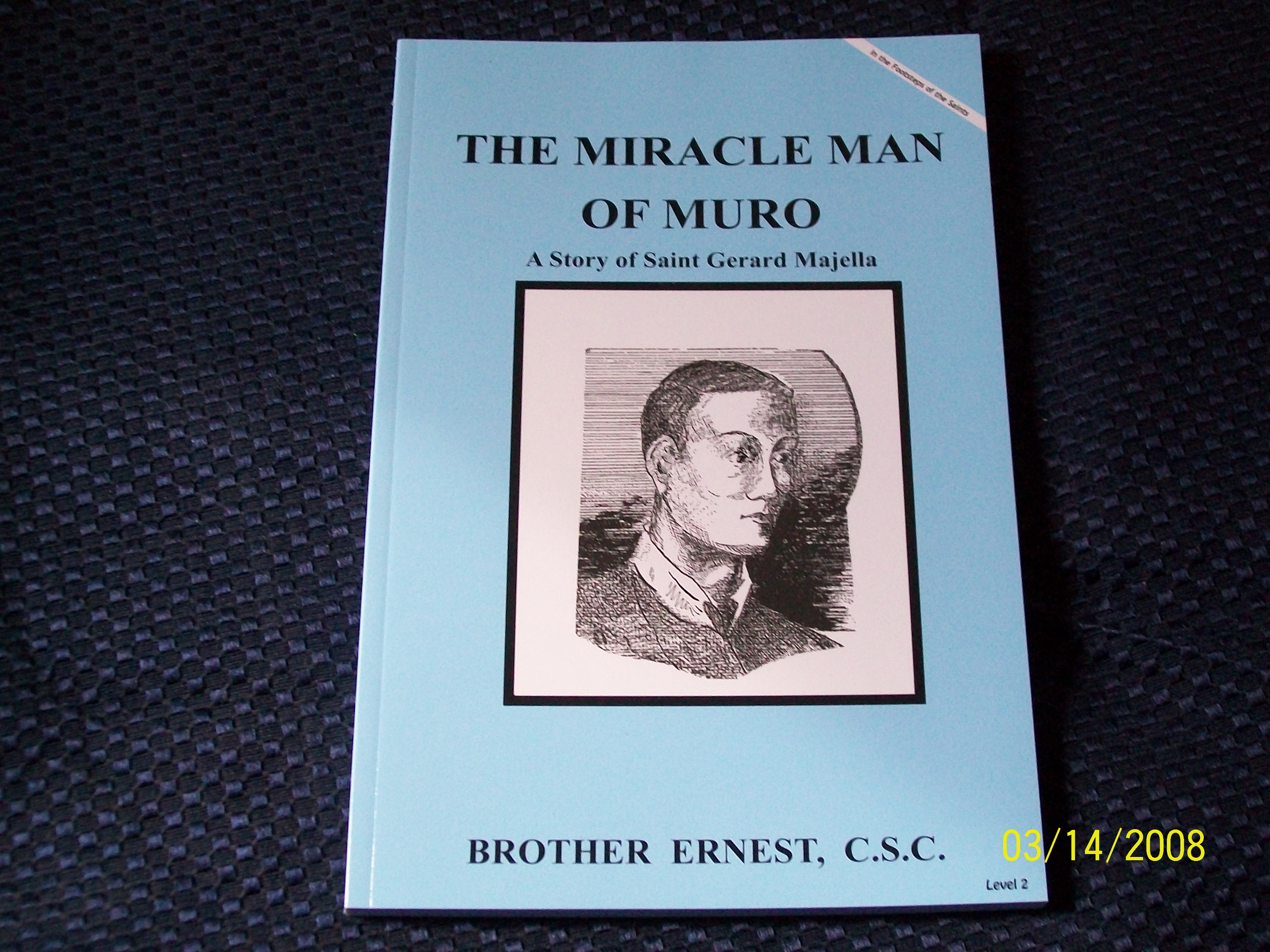 Image for The Miracle Man Of Muro, A Story of Saint Gerard Majella